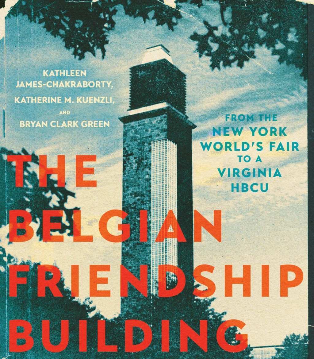Book Talk: The Belgian Friendship Building: From the New York World’s Fair to a Virginia&nbsp;HBCU